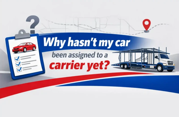 Why Your Car Hasn’t Been Assigned to a Carrier Yet